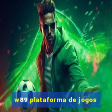 w89 plataforma de jogos